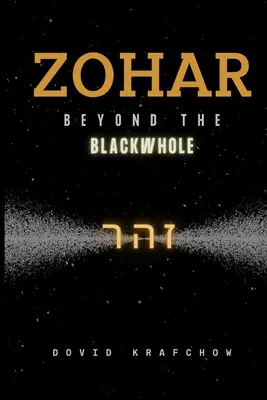 Zohar - Au-delà du trou noir - Zohar-Beyond the BlackWhole