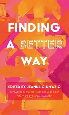 Trouver une meilleure voie - Finding a Better Way