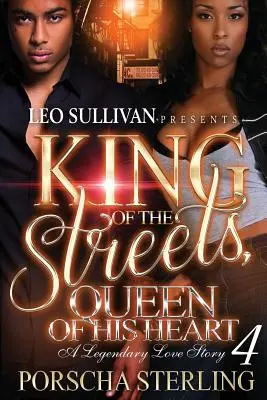 King of the Streets, Queen of His Heart 4 : Une histoire d'amour légendaire - King of the Streets, Queen of His Heart 4: A Legendary Love Story