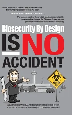 La biosécurité dès la conception n'est pas un hasard - Biosecurity by Design Is No Accident