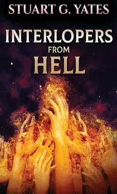 Les interlopes de l'enfer - Interlopers From Hell