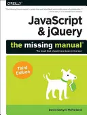 JavaScript et Jquery : Le Manuel Manquant - JavaScript & Jquery: The Missing Manual