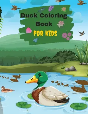 Livre de coloriage sur les canards pour les enfants et les tout-petits - Ducks Coloring Book For Kids And Toddlers