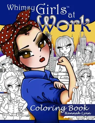 Livre de coloriage « Whimsy Girls at Work - Whimsy Girls at Work Coloring Book