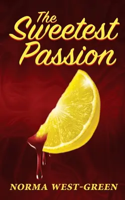 La passion la plus douce - The Sweetest Passion