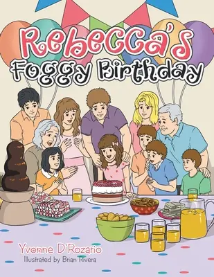 L'anniversaire brumeux de Rebecca - Rebecca's Foggy Birthday