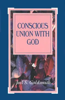 L'union consciente avec Dieu - Conscious Union with God