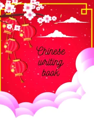 Livre d'écriture chinois - Chinese writing book