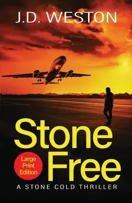 Stone Free : Un thriller d'action britannique - Stone Free: A British Action Crime Thriller