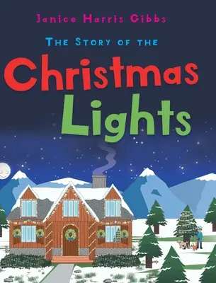 L'histoire des lumières de Noël - The Story of the Christmas Lights
