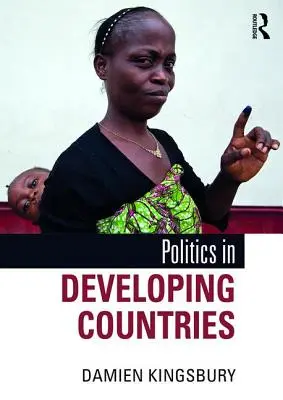 La politique dans les pays en développement - Politics in Developing Countries