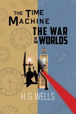 H. La Machine à explorer le temps et La Guerre des mondes (Reader's Library Classics) - H. G. Wells Double Feature - The Time Machine and The War of the Worlds (Reader's Library Classics)