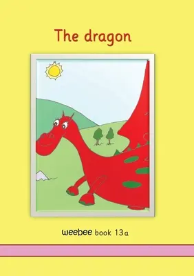 Le dragon Weebee Livre 13a - The dragon weebee Book 13a