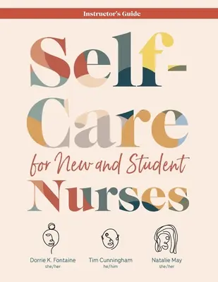 Self-Care for New and Student Nurses GUIDE DE L'INSTRUCTEUR - Self-Care for New and Student Nurses INSTRUCTOR'S GUIDE