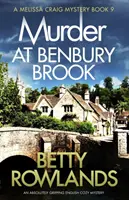 Meurtre à Benbury Brook : Un mystère anglais absolument captivant - Murder at Benbury Brook: An absolutely gripping English cozy mystery