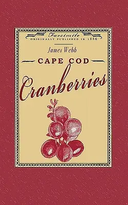 Airelles de Cape Cod - Cape Cod Cranberries