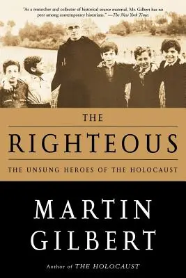 Les Justes : Les héros méconnus de l'Holocauste - The Righteous: The Unsung Heroes of the Holocaust