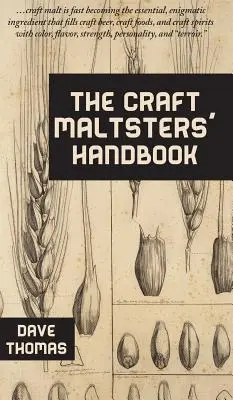 Le manuel du malteur artisanal - The Craft Maltsters' Handbook