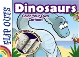 Flip Outs -- Dinosaures : Colorie ta propre bande dessinée ! - Flip Outs -- Dinosaurs: Color Your Own Cartoon!