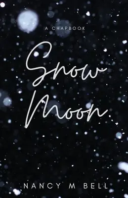 Lune de neige - Snow Moon