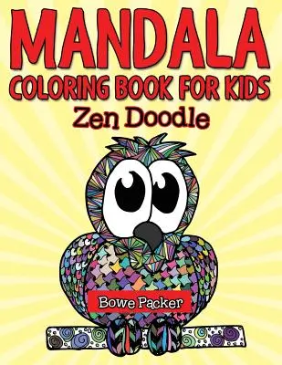 Mandala Coloring Book For Kids : Zen Doodle - Mandala Coloring Book For Kids: Zen Doodle