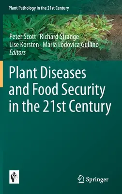 Maladies des plantes et sécurité alimentaire au 21e siècle - Plant Diseases and Food Security in the 21st Century