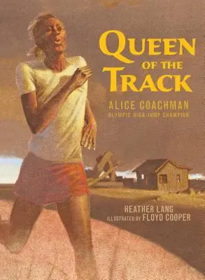 La reine de la piste : Alice Coachman, championne olympique de saut en hauteur - Queen of the Track: Alice Coachman, Olympic High-Jump Champion