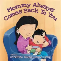 Maman revient toujours vers toi - Mommy Always Comes Back to You