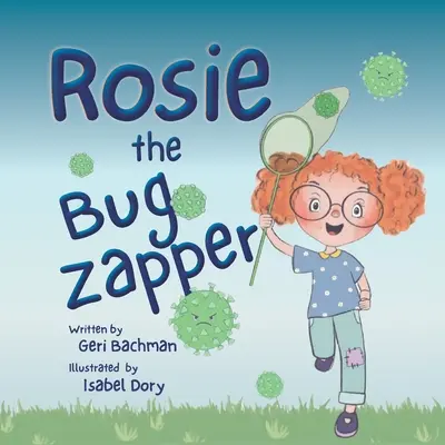 Rosie, le zappeur d'insectes - Rosie the Bug Zapper