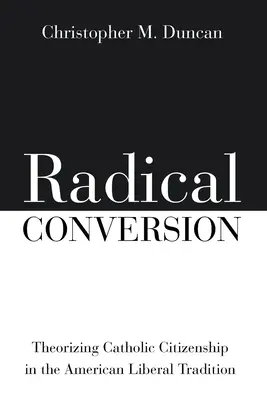 Conversion radicale - Radical Conversion