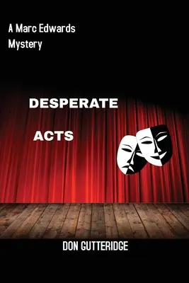 Actes désespérés - Desperate Acts