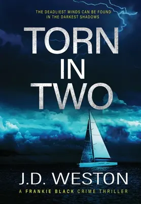 Torn In Two : Un roman policier britannique à suspense - Torn In Two: A British Crime Thriller Novel