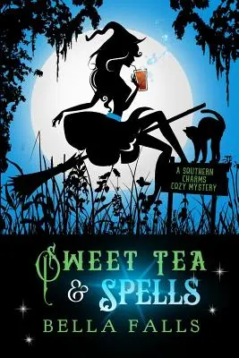 Thé sucré et sortilèges - Sweet Tea & Spells