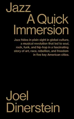 Le jazz : Une immersion rapide - Jazz: A Quick Immersion