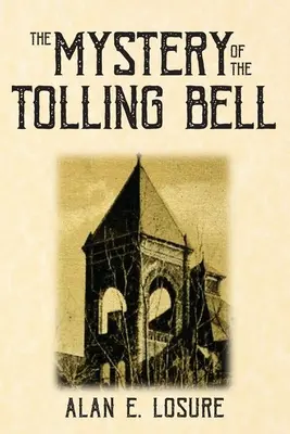 Le mystère de la cloche qui sonne - The Mystery of the Tolling Bell