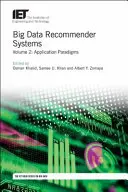 Systèmes de recommandation de Big Data : Paradigmes d'application - Big Data Recommender Systems: Application Paradigms