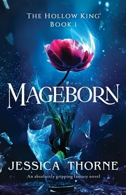 Mageborn : Un roman fantastique absolument captivant - Mageborn: An absolutely gripping fantasy novel