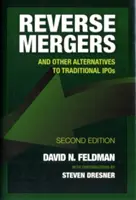 Fusions inversées : Et autres alternatives aux introductions en bourse traditionnelles - Reverse Mergers: And Other Alternatives to Traditional IPOs