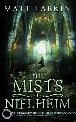 Les brumes de Niflheim - The Mists of Niflheim