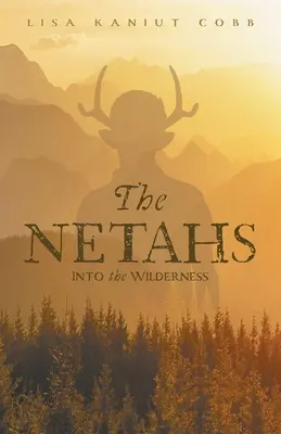 Les Netahs : Dans la nature - The Netahs: Into the Wilderness