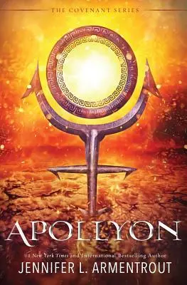 Apollyon : Le quatrième roman de l'Alliance - Apollyon: The Fourth Covenant Novel