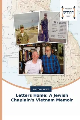 Lettres à la maison : Les mémoires d'un aumônier juif au Vietnam - Letters Home: A Jewish Chaplain's Vietnam Memoir