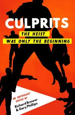 Les coupables : Le vol n'était qu'un début - Culprits: The Heist Was Just the Beginning