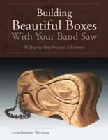 Construire de belles boîtes avec votre scie à ruban - Building Beautiful Boxes with Your Band Saw