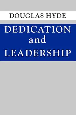 Dévouement et leadership - Dedication and Leadership