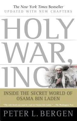 Holy War, Inc : Dans le monde secret d'Oussama Ben Laden - Holy War, Inc.: Inside the Secret World of Osama Bin Laden