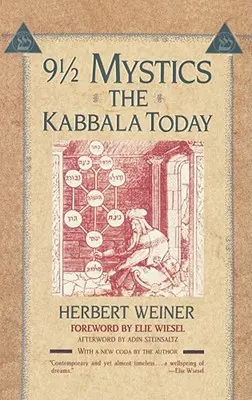 Neuf mystiques et demi : La Kabbale aujourd'hui - Nine and a Half Mystics: The Kabbala Today