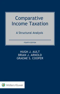 Comparative Income Taxation : Une analyse structurelle - Comparative Income Taxation: A Structural Analysis