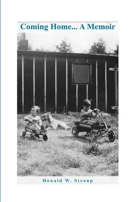 Rentrer à la maison... Un mémoire - Coming Home... A Memoir