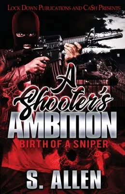 L'ambition d'un tireur : Naissance d'un sniper - A Shooter's Ambition: Birth of a Sniper